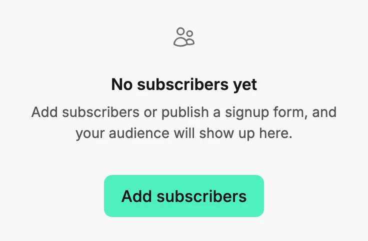 The Subscribers tab on a workspace with nobody on the list yet, reading No subscribers yet with an Add subscribers button.