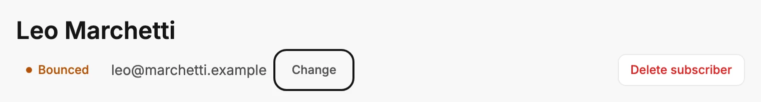 The top of a bounced subscriber's page, with Bounced under the name, the Change button ringed beside the address, and Delete subscriber at the right.