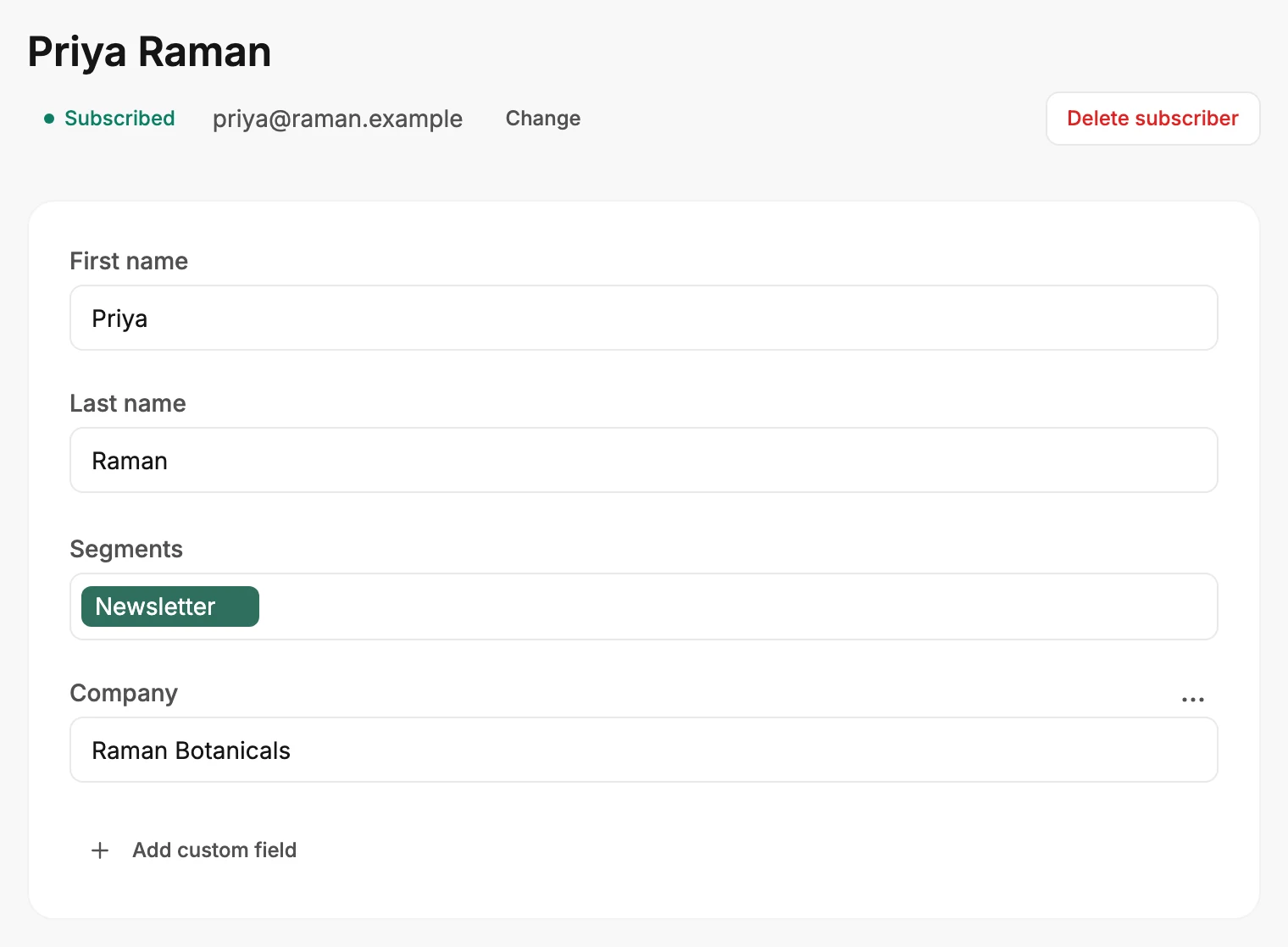 Priya Raman's page, with her name over her Subscribed label, address, and Change, the Delete subscriber button at the right, and the card holding First name, Last name, Segments, and Company.