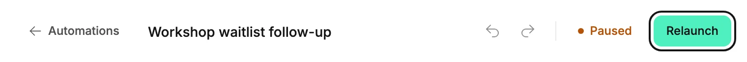 A paused automation's top bar, with Undo, Redo, and the Paused label before the Relaunch button, ringed at the right.