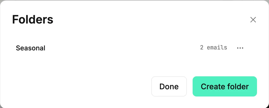 The Folders window listing a folder with its count, a ⋯ beside it, and Done and Create folder buttons.