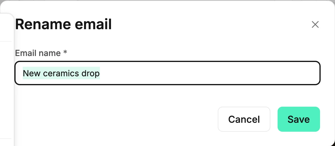 The Rename email window with the current name in the Email name field and Cancel and Save buttons.