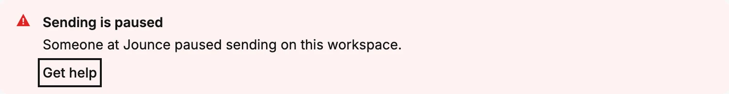 The red banner reading Someone at Jounce paused sending on this workspace, with its Get help link ringed.