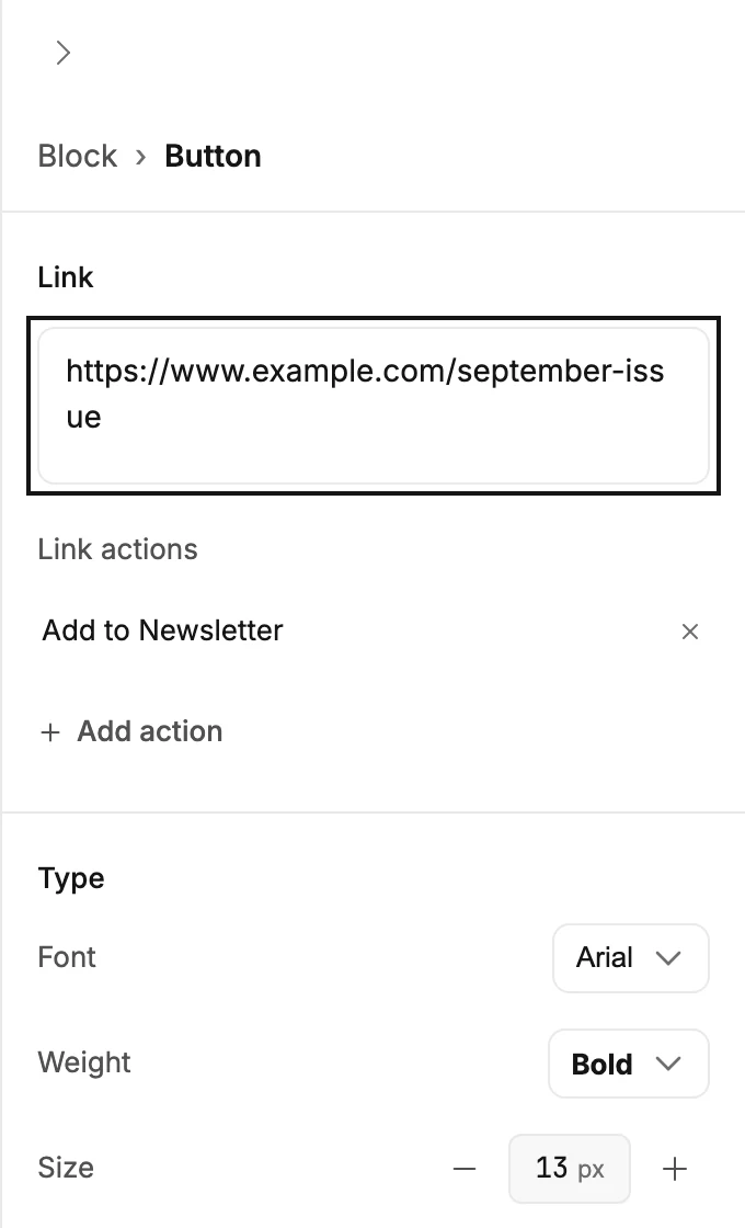 The Button panel with the address box under Link ringed, a saved link action reading Add to Newsletter, and the Type rows below.