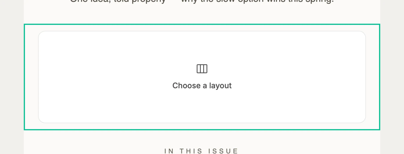 A card reading Choose a layout marking the spot between two blocks in the email.