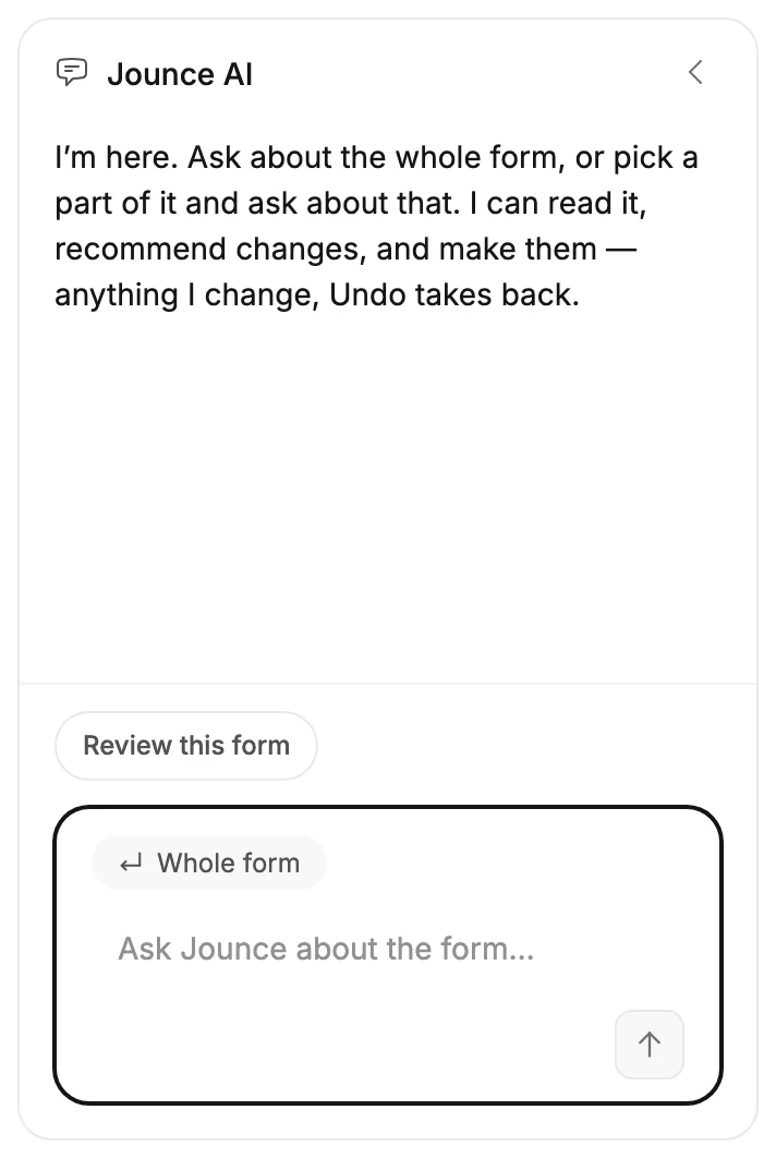 The Jounce AI chat open, with its first line, the Review this form suggestion, and the message box marked Whole form.