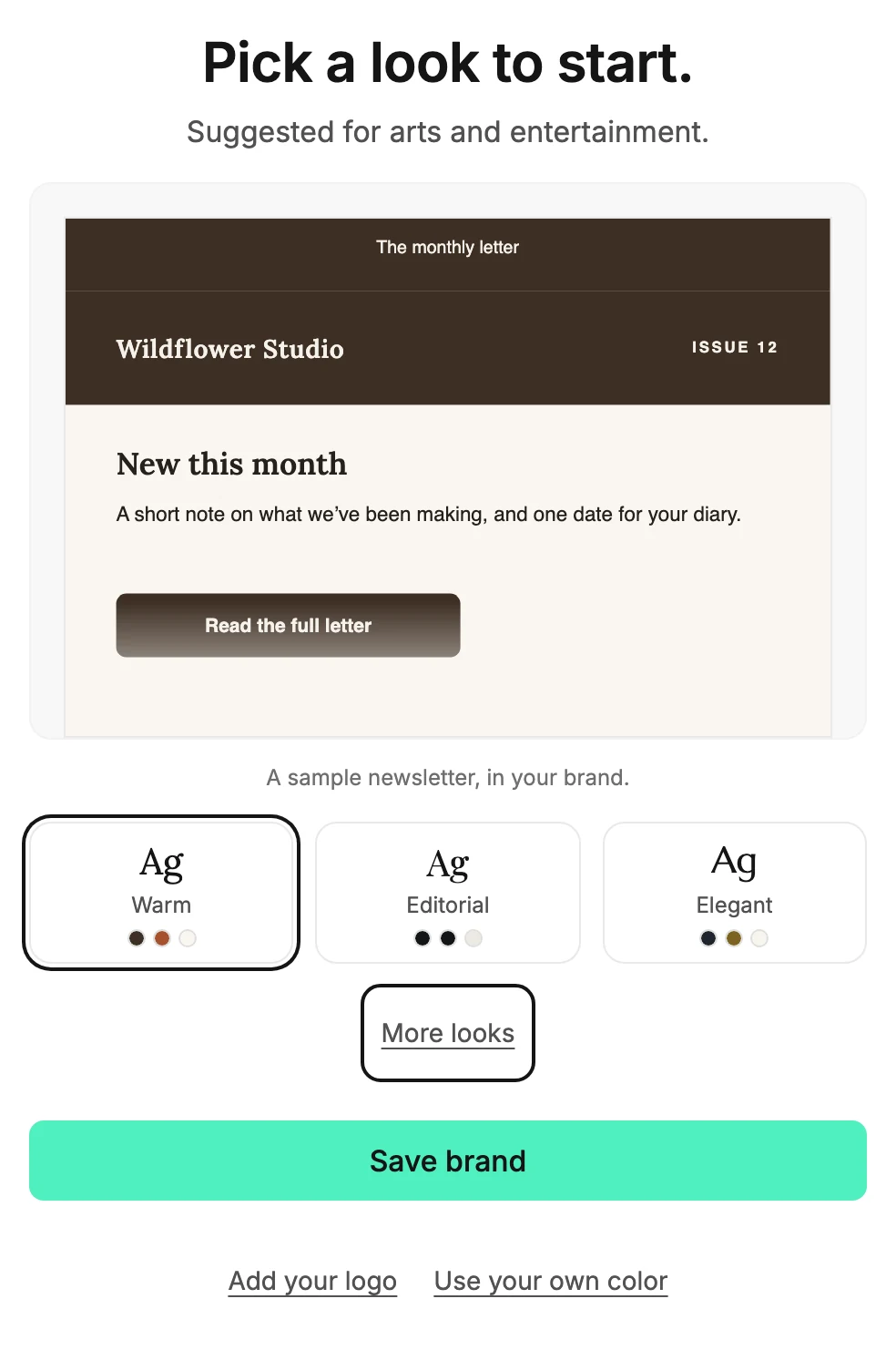 The Pick a look to start screen: a sample newsletter in the Warm look, the Warm, Editorial, and Elegant looks, and More looks ringed.