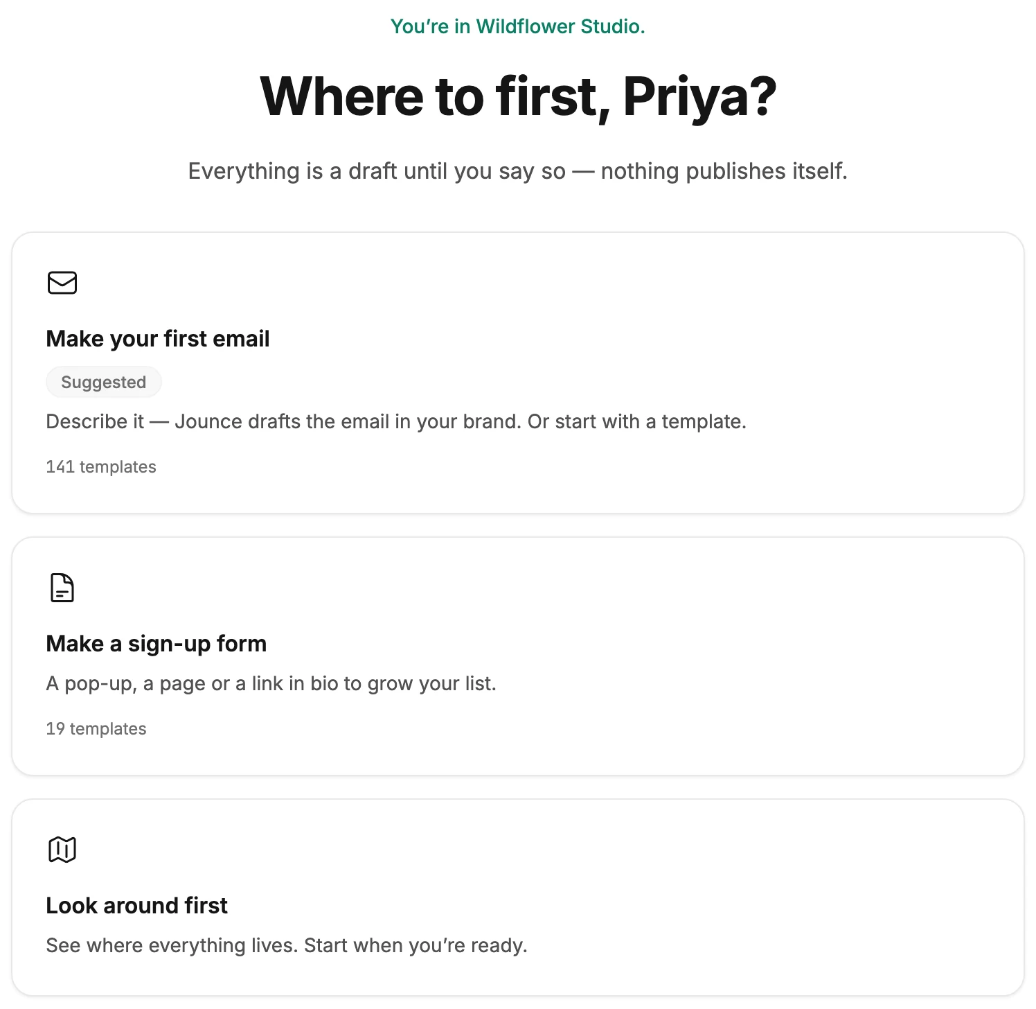 The welcome after joining: You're in Wildflower Studio, Where to first, Priya?, and the same three doors.